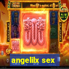 angelilx sex